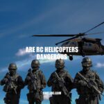 Are RC Helicopters Safe? A Guide to Understanding Potential Dangers and Essential Safety Precautions