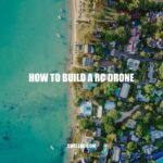 Building an RC Drone: A Step-by-Step Guide