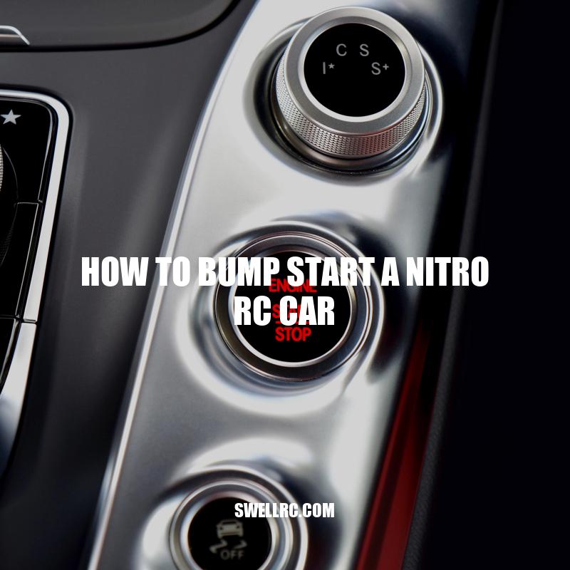 Bump Starting a Nitro RC Car: A Quick Guide