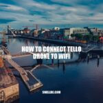 Connecting Tello Drone to WiFi: A Step-by-Step Guide