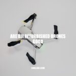 DJI Refurbished Drones: Are They Worth the Savings?