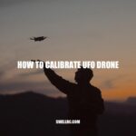 How to Calibrate a UFO Drone: A Step-by-Step Guide