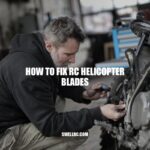 How to Fix RC Helicopter Blades: A Step-by-Step Guide