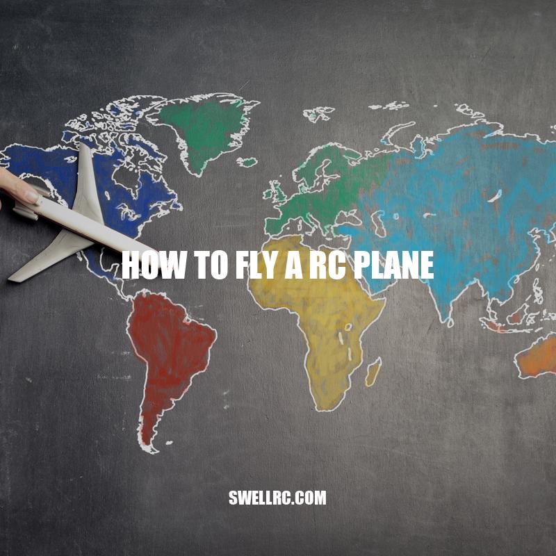 How to Fly an RC Plane: A Beginner's Guide