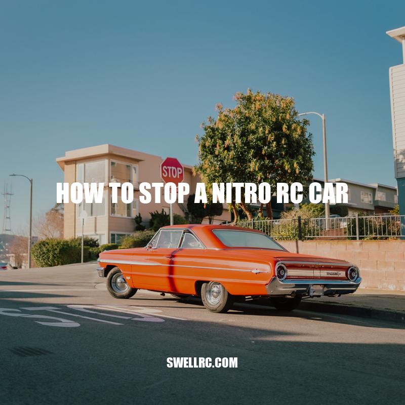 How to Safely Stop Your Nitro RC Car