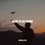 Introduction to RC Drones: Types, Components, and Regulations