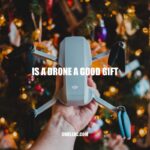 Is a Drone a Good Gift?