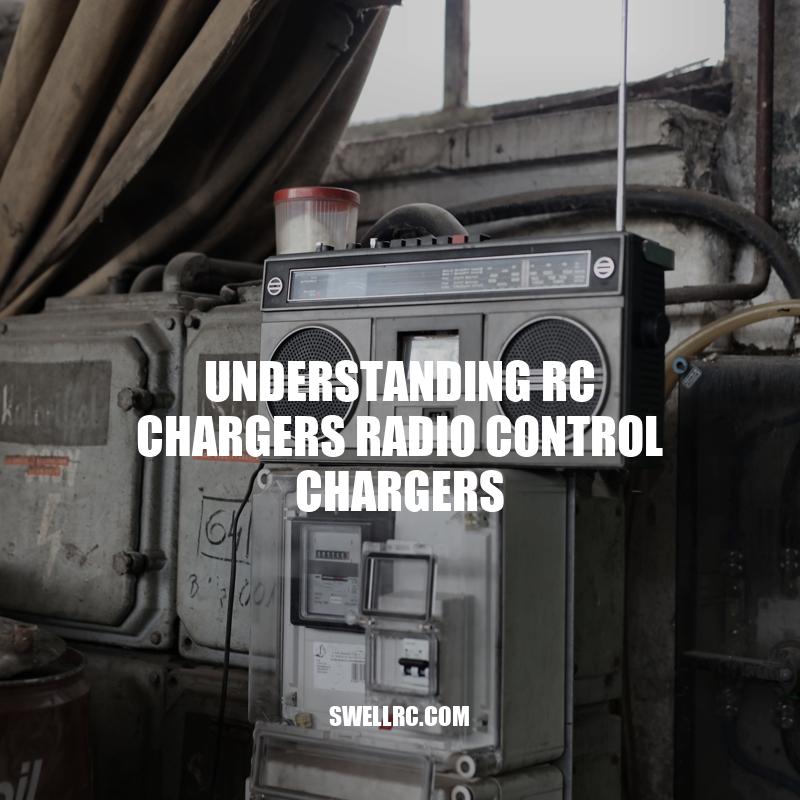 Mastering RC Chargers: A Comprehensive Guide