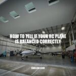 RC Plane Balancing: How to Ensure Proper Weight Distribution and Center of Gravity