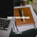 Remote Paper Airplanes: A Fun and Creative Way to Fly