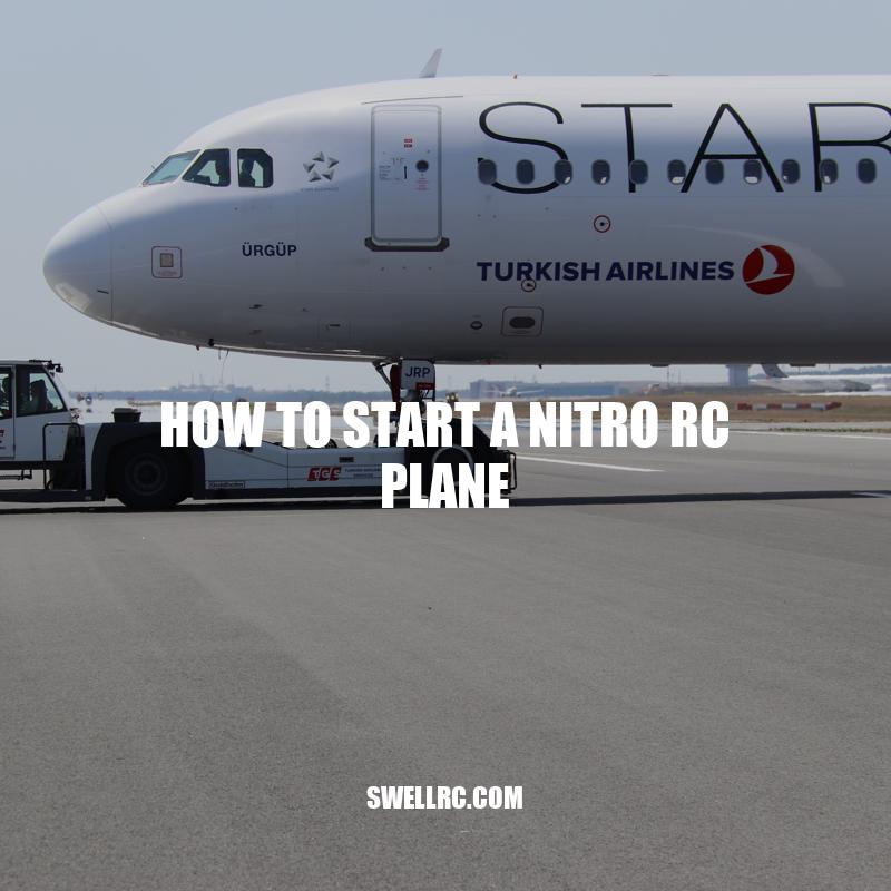 Starting a Nitro RC Plane: A Step-by-Step Guide