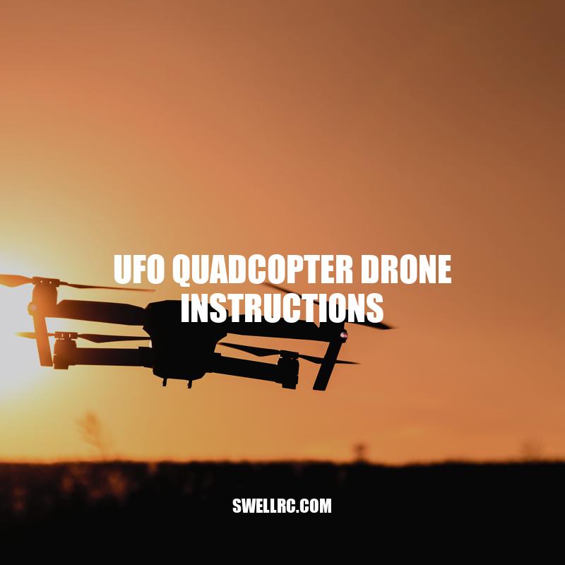 UFO Quadcopter Drone Instructions: A Comprehensive Guide.