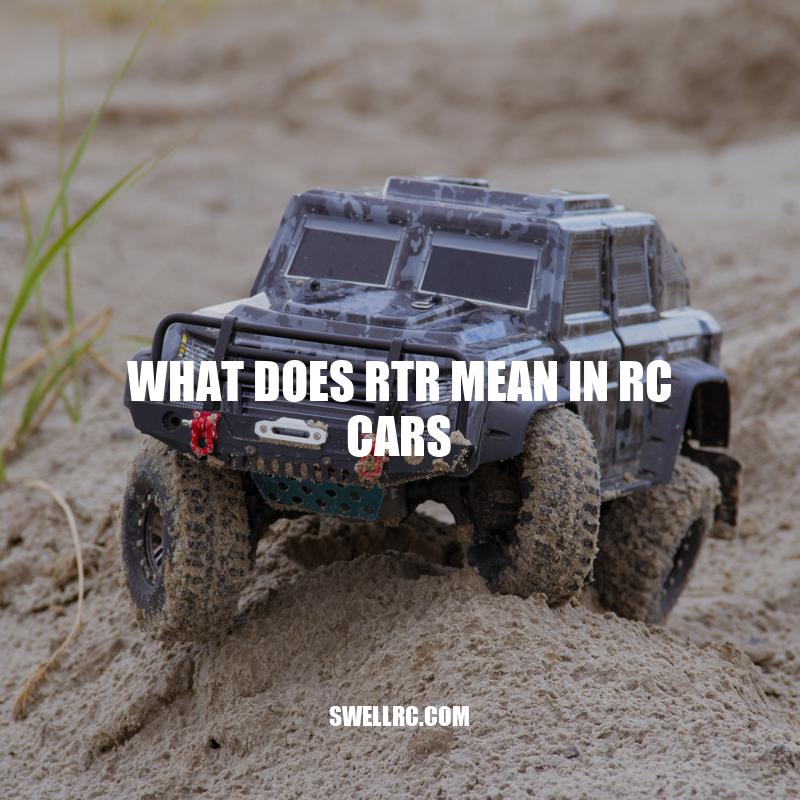 Understanding RTR in RC Cars
