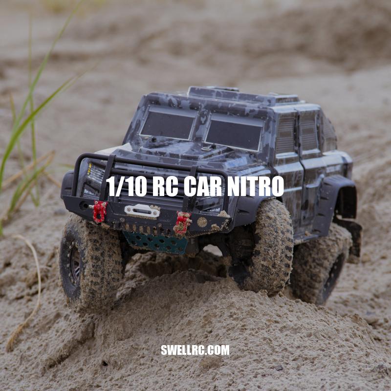 Discovering the Thrill of 1/10 RC Car Nitro