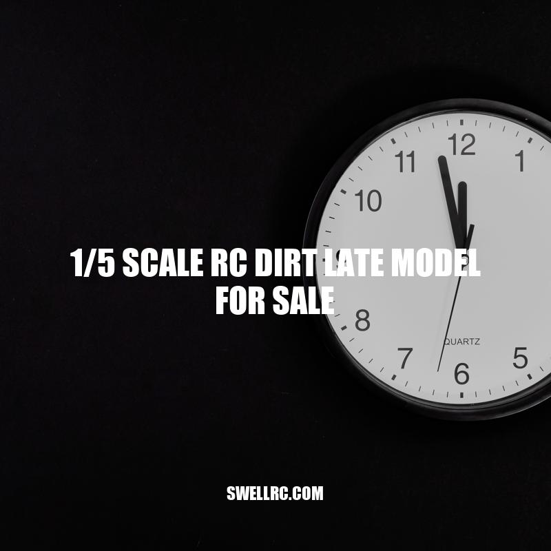 Ultimate Guide to Buying a 1/5 Scale RC Dirt Late Model
