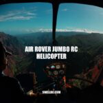 Air Rover Jumbo RC Helicopter: Features, Technology, and Performance