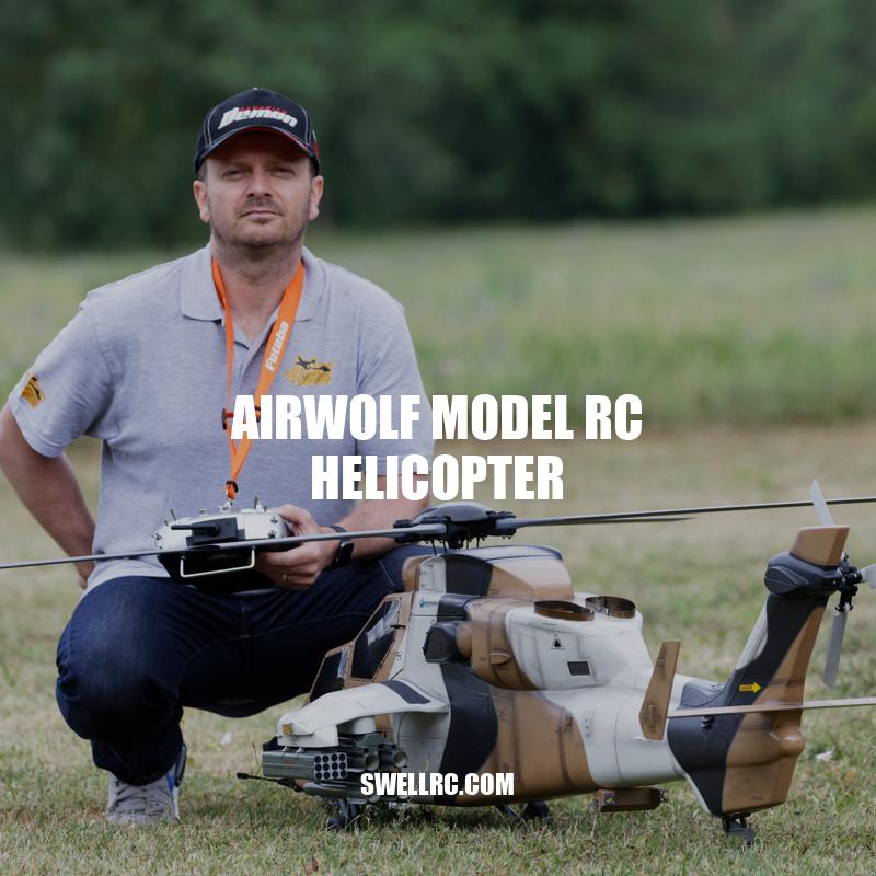 Airwolf Model RC Helicopter: Design, Flight Performance, and Maintenance