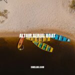 Altair Aerial Boat: The Ultimate Watercraft for Performance and Safety