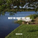 Best RC Boats for Lakes: Top Options for Calm, Choppy, and Speedy Conditions.
