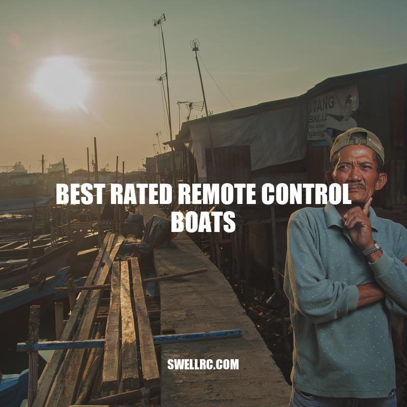 Best Rated Remote Control Boats: Reviews and Buying Guide