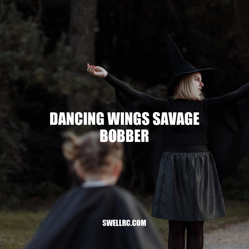 Dancing Wings Savage Bobber - Features, Advantages, and Disadvantages