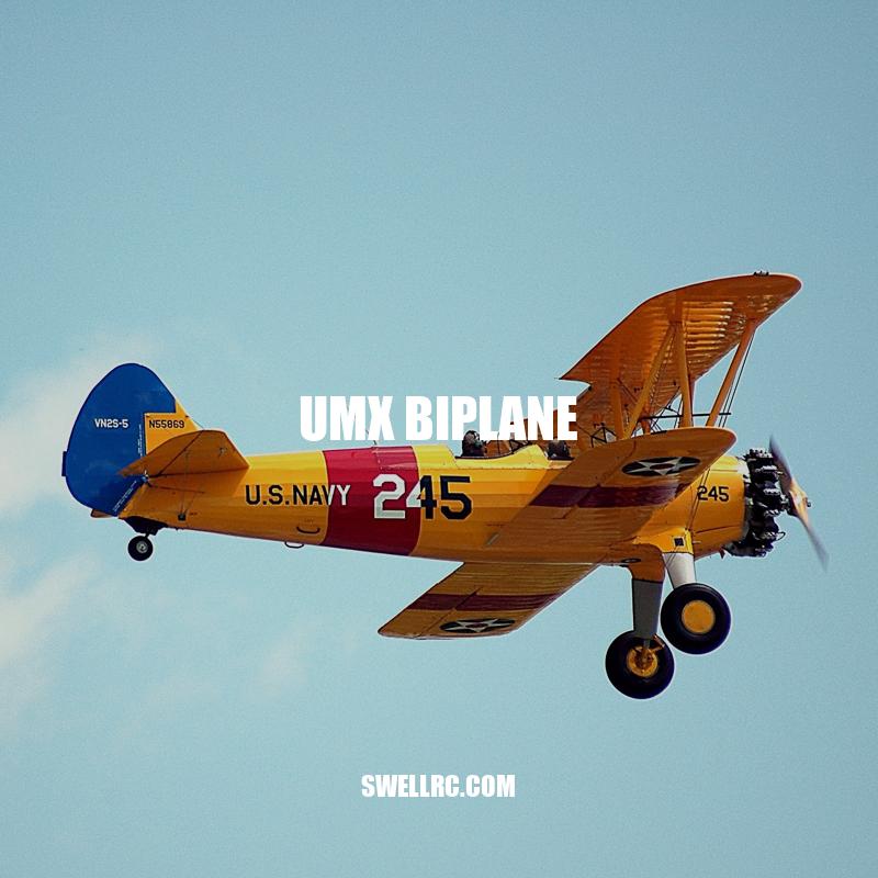 Discover the UMX Biplane: A Classic Design for Modern Aviation Enthusiasts
