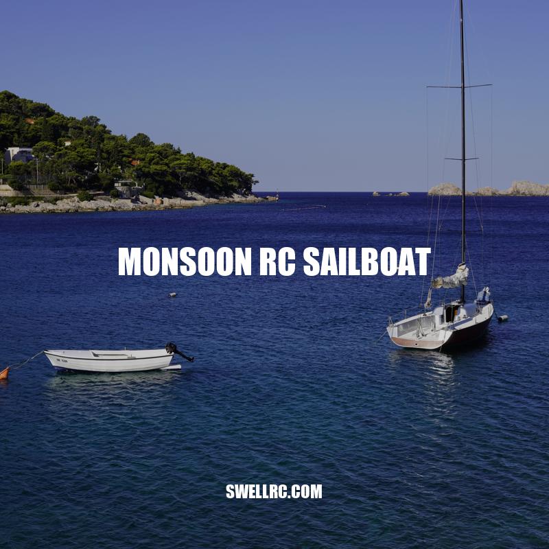 Discovering the Benefits of Monsoon RC Sailboat
