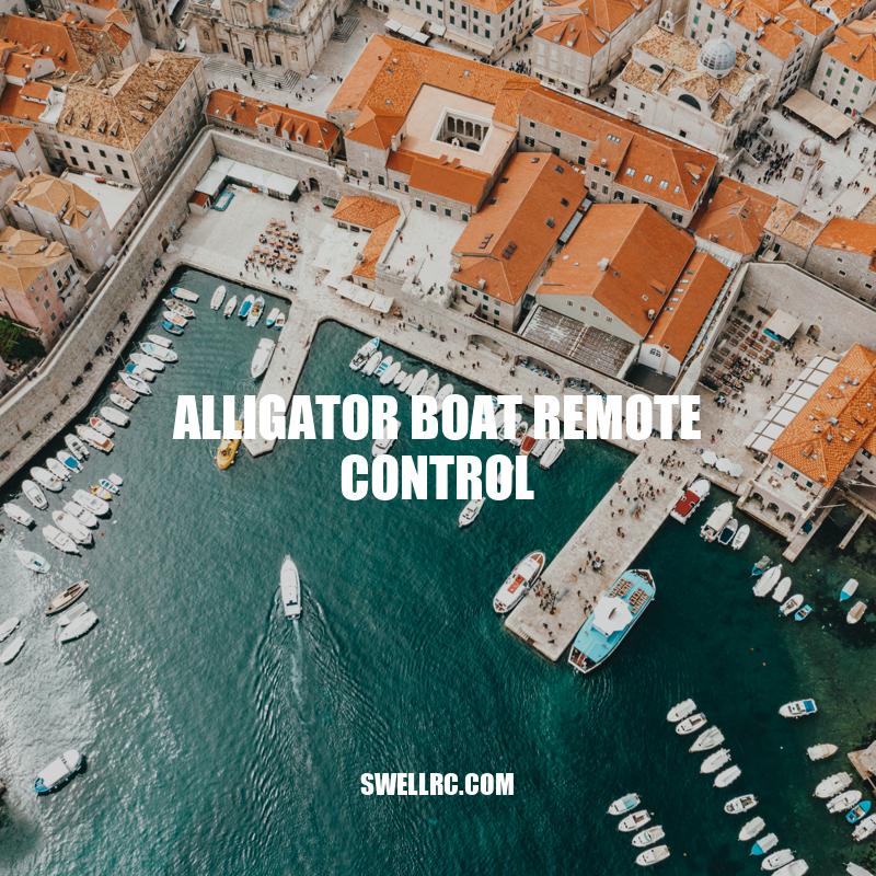 Exploring Fun and Adventure with Alligator Boat Remote Control