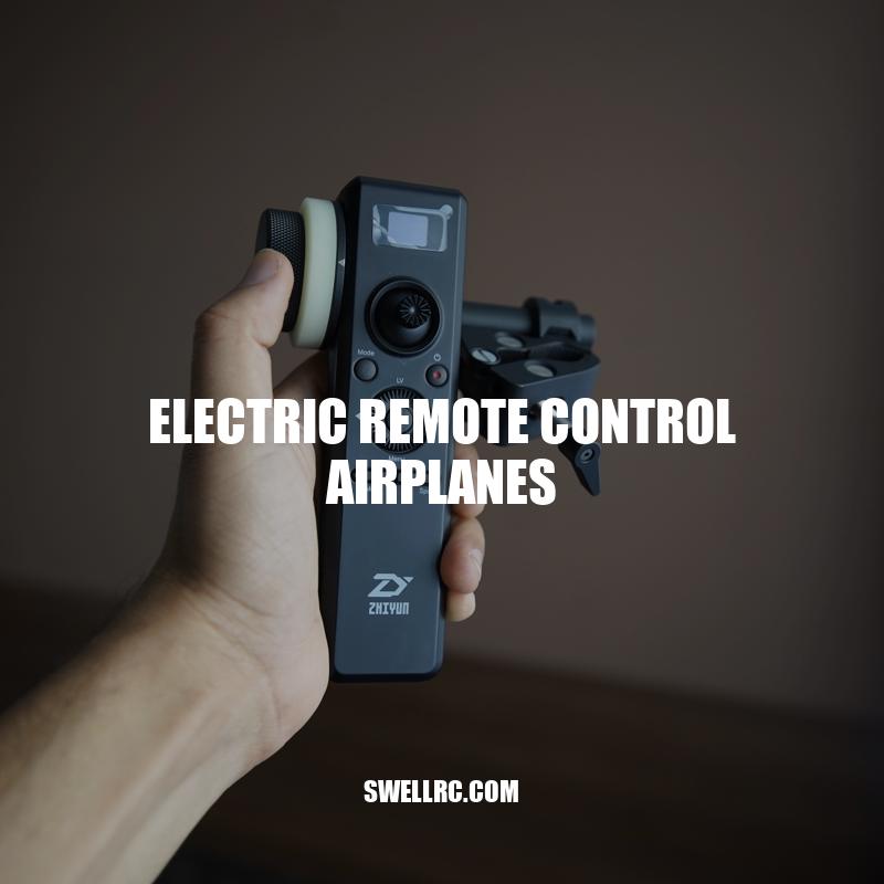 Exploring the Advantages and Types of Electric RC Airplanes