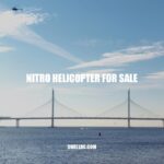 Exploring the Exciting World of Nitro Helicopters for Sale
