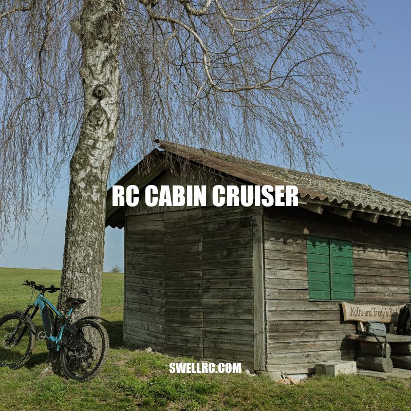 Exploring the World of RC Cabin Cruisers