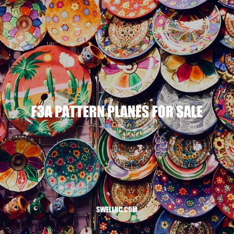 F3A Pattern Planes: The Ultimate Guide to Buying and Maintaining
