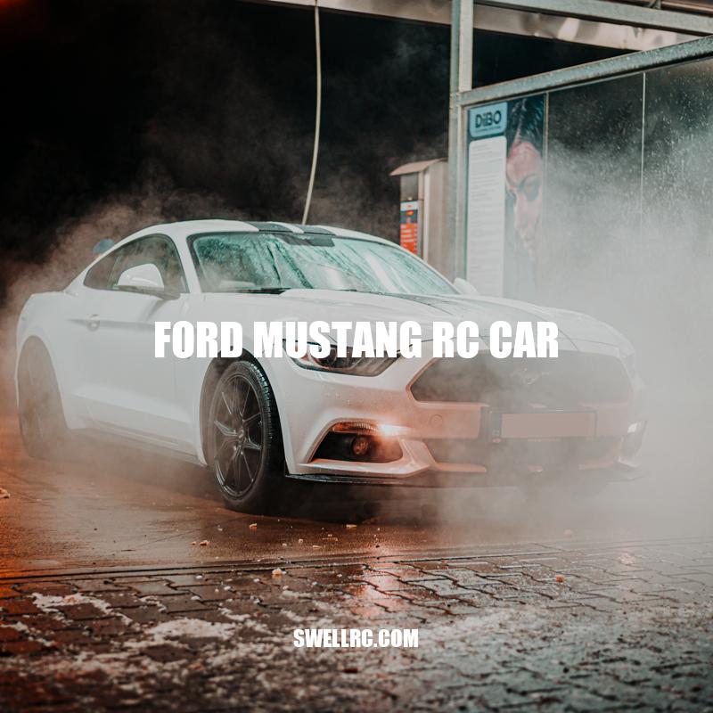 Ford Mustang RC Car: A Miniature Muscle Car With Maximum Fun