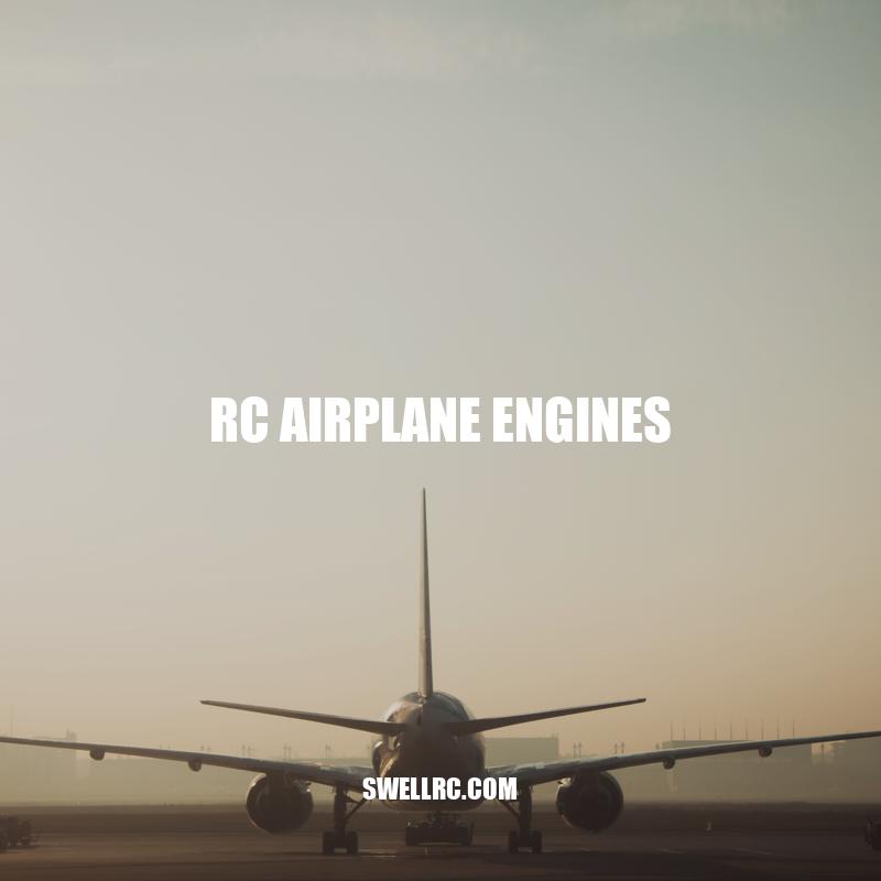 Guide to RC Airplane Engines: Types, Choosing, and Maintenance