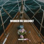 Guide to Wooden RC Sailboats: History, Benefits, and Cost Considerations