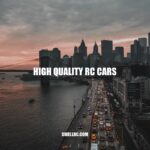 High-Quality RC Cars: Enhancing Your Experience