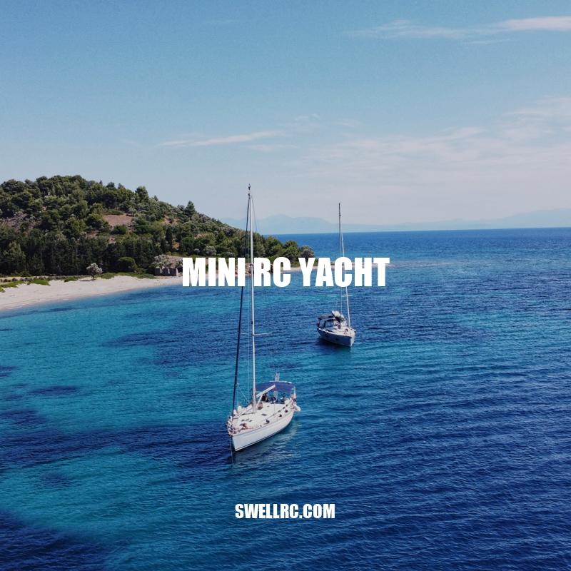 Master the Waves with Mini RC Yachts: A Guide to Buying and Racing