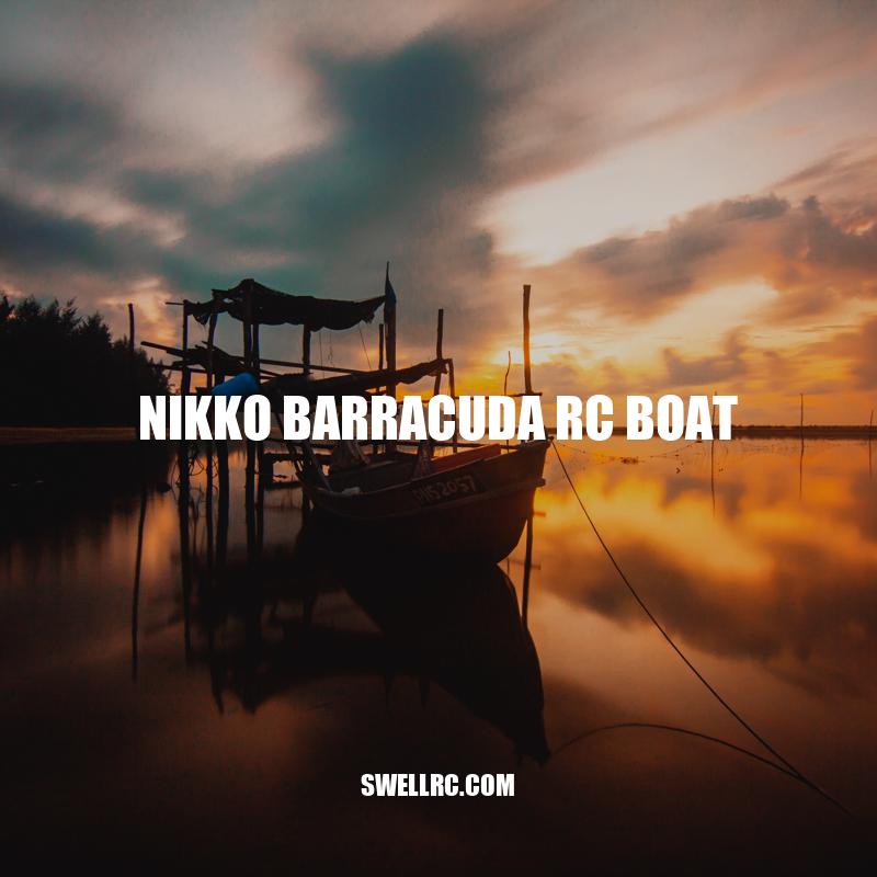 Nikko Barracuda RC Boat: High-Speed and Durable Water Adventure