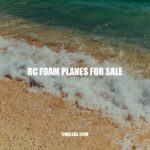 RC Foam Planes for Sale: A Guide to Buying and Flying the Best Foam Planes