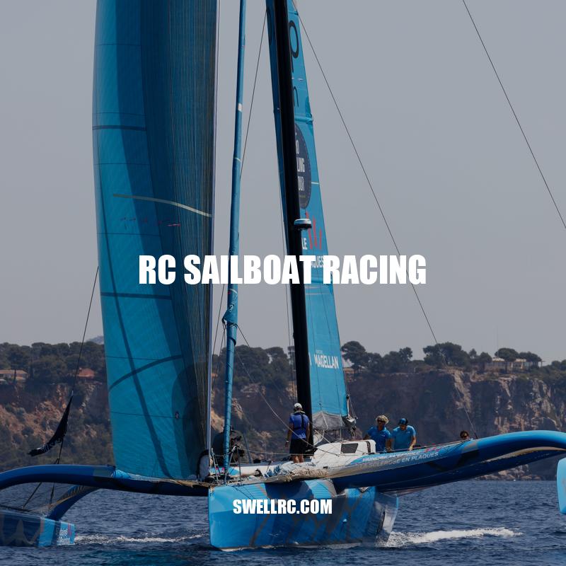 RC Sailboat Racing: A Guide to the Exciting Hobby and Essential Skills