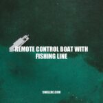Remote Control Boat With Fishing Line - The Ultimate Fishing Companion