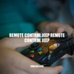 Remote Control Jeeps: Everything You Need to Know