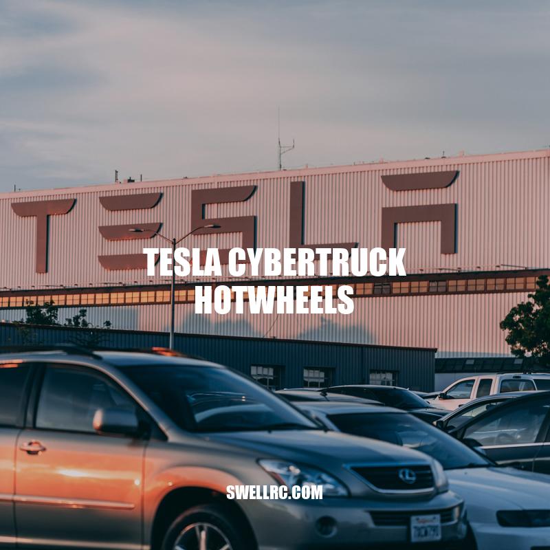 Tesla Cybertruck Hot Wheels: The Future of Collectibles