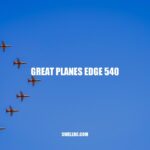 The Great Planes Edge 540: High-Performance Aerobatic RC Model