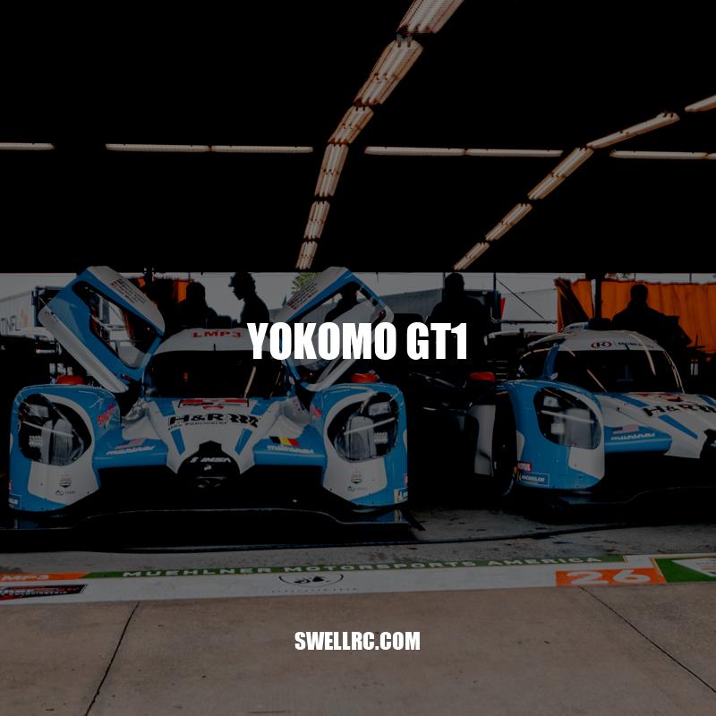 The Yokomo GT1: Features, Performance, and Benefits