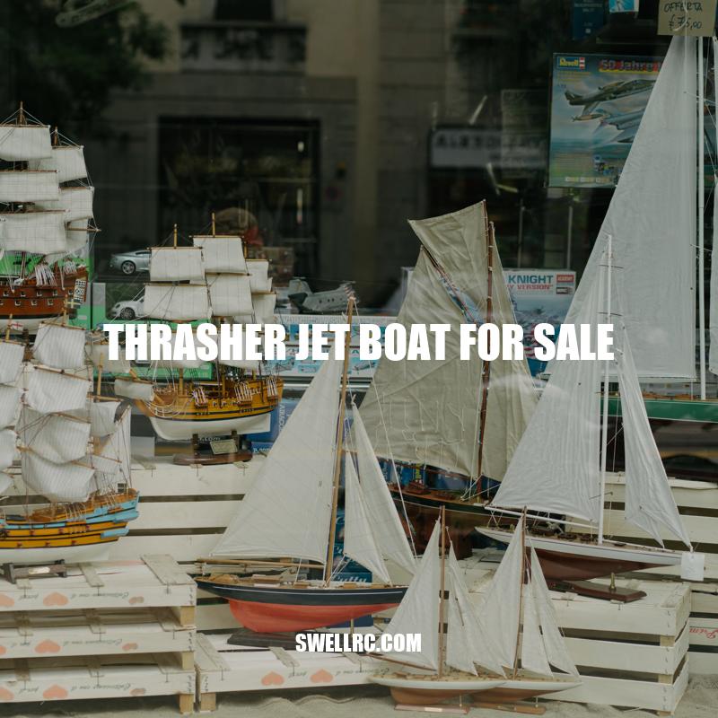 Thrasher Jet Boat for Sale: The Ultimate High-Performance Watercraft