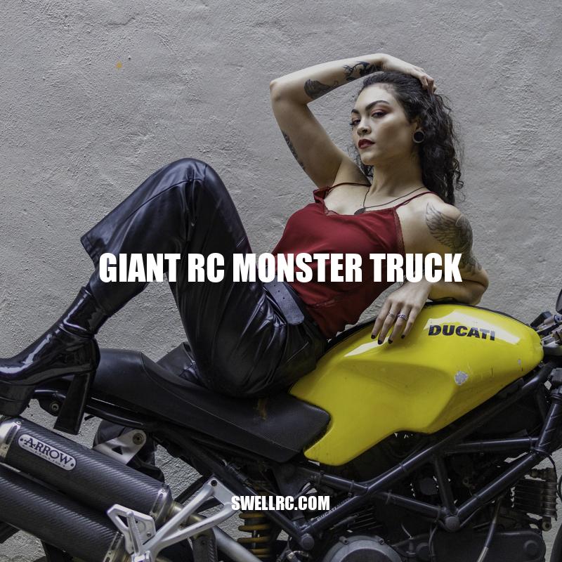 Title: The Ultimate Guide to Giant RC Monster Trucks.