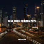 Top 2022 Nitro RC Cars: Speed, Performance, and Best Models for Beginners and On-Road Racing