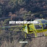 Top Micro Helicopters for a High-Flying Experience