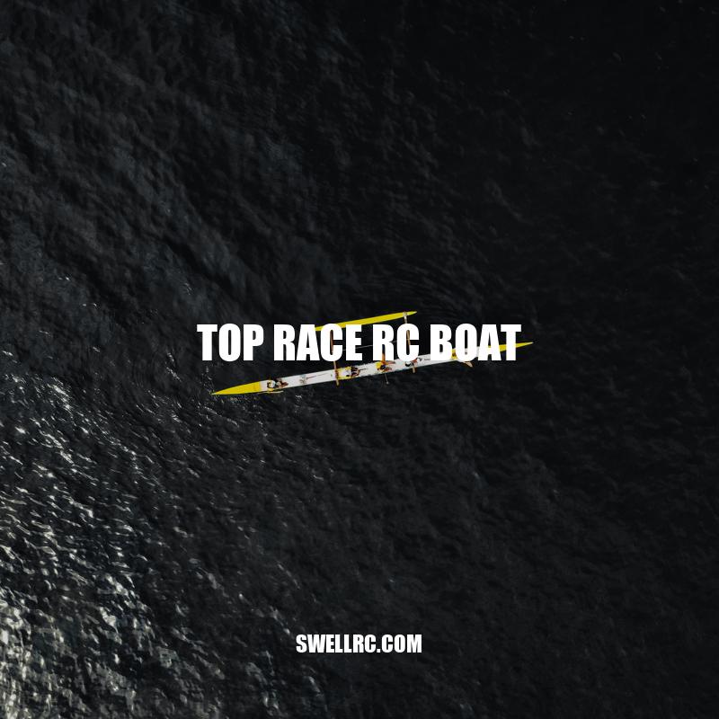 Top Race RC Boats - The Speediest Picks for Thrill-Seekers